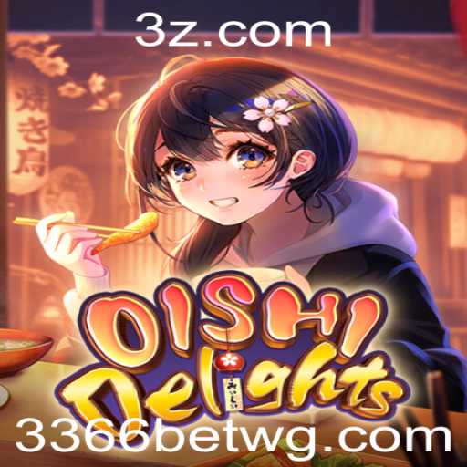 Descubra o Fascinante Mundo de OishiDelights com 3366bet